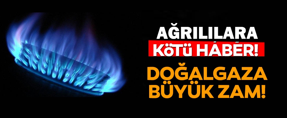 Ağrı'da Doğalgaz fiyatı uçtu