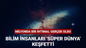 Süper Dünya keşfedildi