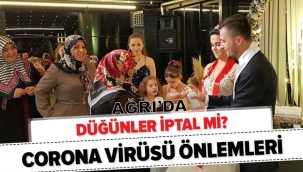 Ağrı'da nişan, düğün, sünnetler iptal edildi
