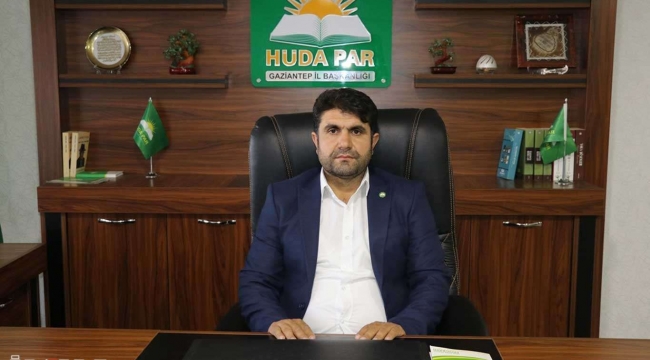 HÜDA PAR Gaziantep İl Başkanı Göçer: