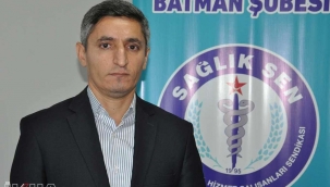 Sağlık-Sen Batman Şube Başkanı: “Batman’ın kamu hastane kapasitesi arttırılmalıdır” 