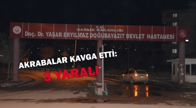 Ağrı'da kavga: 3 yaralı