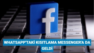 WhatsApp'taki kısıtlama Messenger'a da geldi