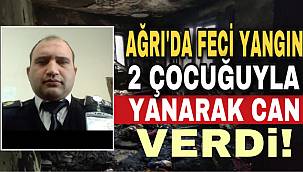 Ağrı'da feci olay