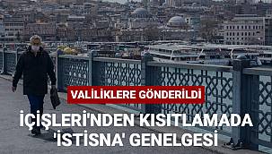 Sokağa çıkma kısıtlaması ihmal edildi diye Bakanlık yeni genelge yayımladı