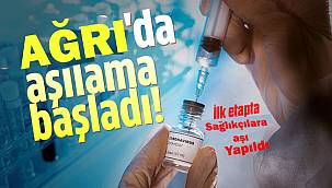 Ağrı'da aşılama başladı