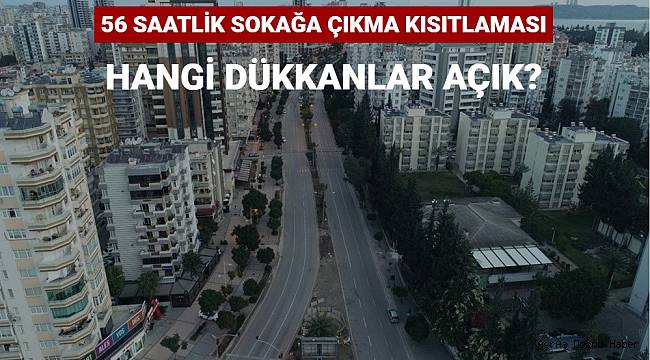 Kısıtlama süresince açık kalacak yerler