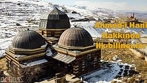 Ahmed-i Hani ile ilgili ilk defa duyacağınız bilgiler