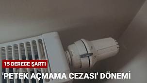 Doğalgaz vanasını açmayan tüketiciye ceza