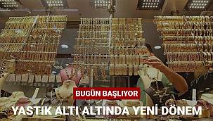Altını kazanca çevirmek isteyenler için süreç başladı 
