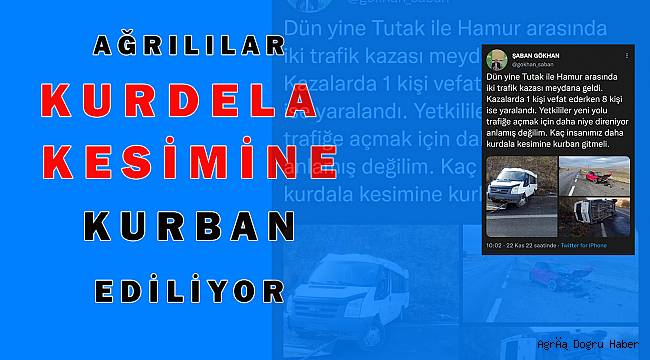 Ağrı halkı trafik kazası geçiriyor, yetkililerden çıt yok