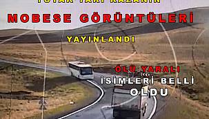 Kaza ile ilgili son durum, ölü ve yaralı isimleri belli oldu