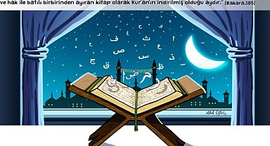 Ramazan ayı Kur'an-ı Kerim'in indirilmesi bu ayın temeli