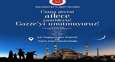 Gazze için Gaziantepliler camilerinde buluşulacak