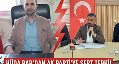 HÜDA PAR İl Başkanından AK Parti İl Başkanına tepki 