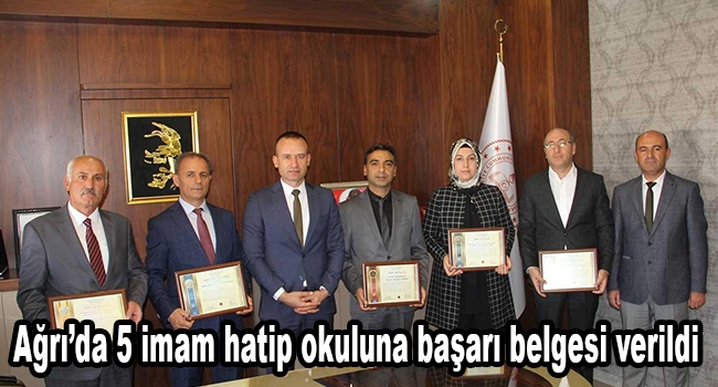 Ağrı’da 5 imam hatip okuluna başarı belgesi verildi