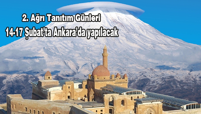 Ağrı 14-17 Şubat Tarihlerinde Ankara’da Tanıtılacak