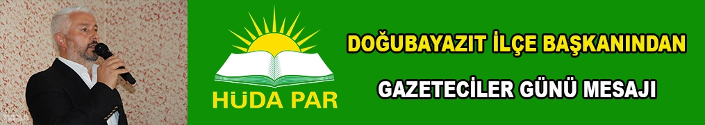 Doğubayazıt ilçe başkanından Gazeteciler günü mesajı