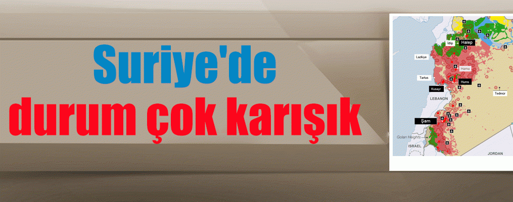 Suriye'de neler oluyor