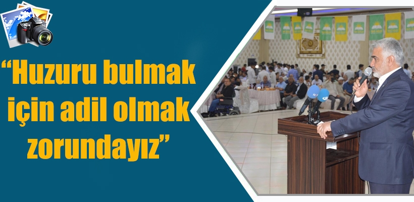 'Huzuru bulmak için adil olmak zorundayız'
