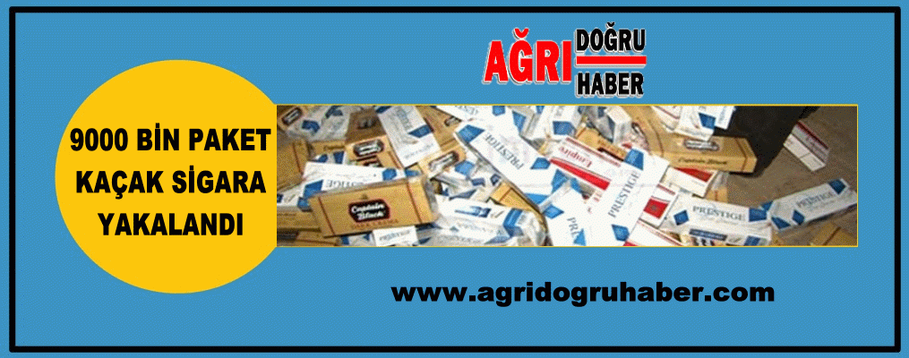Ağrı'da 9 bin paket kaçak Sigara yakalandı