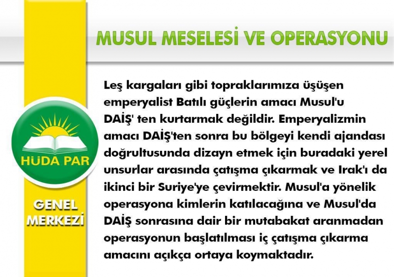 HÜDAPAR'dan MUSUL MESELESİ VE OPERASYONU