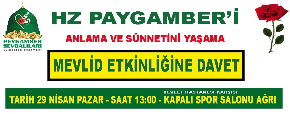 'Hz. Peygamber'i Anlama ve Sünnetini Yaşama' temalı Mevlid etkinliğine tüm Ağrı halkını davet etti.