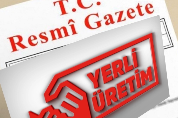 Yerli Üretim logosu Resmi Gazete'de, işte ayrıntılar