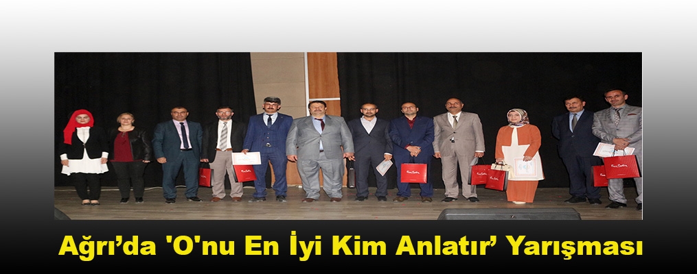 Ağrı’da 'O'nu En İyi Kim Anlatır’ Yarışması