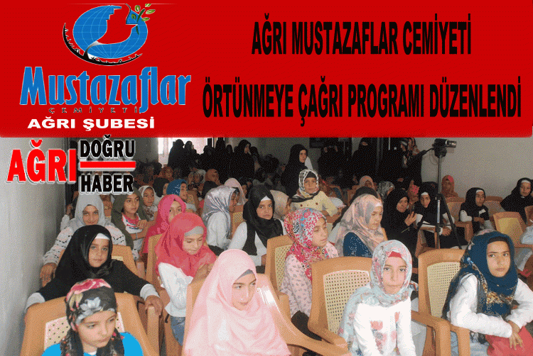 Ağrı Mustazaflar Cemiyeti’nden 'Örtünmeye çağrı' programı