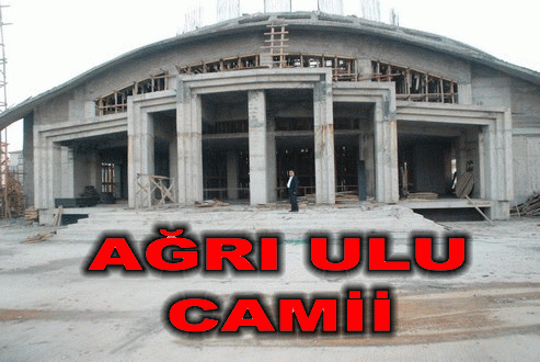 Ağrı ulu Camii hala İnşaat halinde