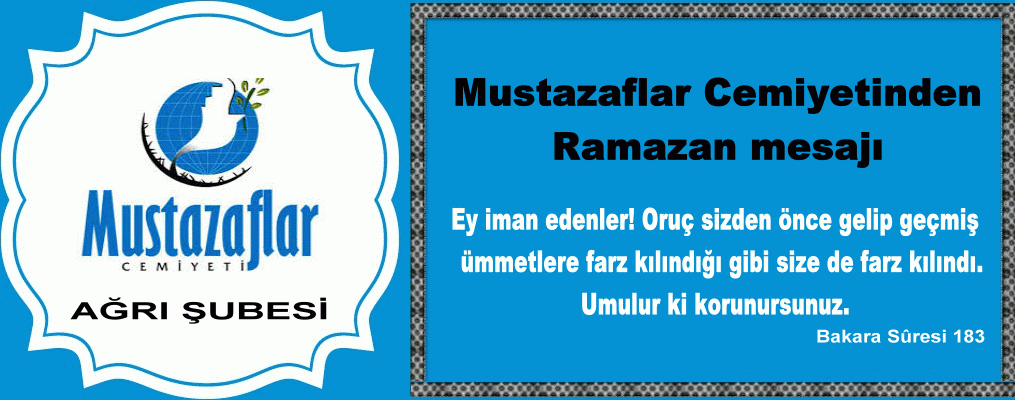 Mustazaflar Cemiyetinden Ramazan mesajı