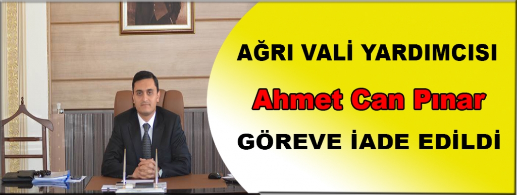 Ağrı Vali yardımcısı göreve iade edildi