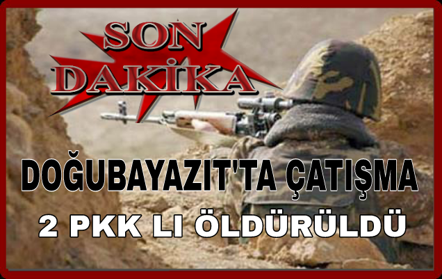 Doğubayazıt'ta Çatışma