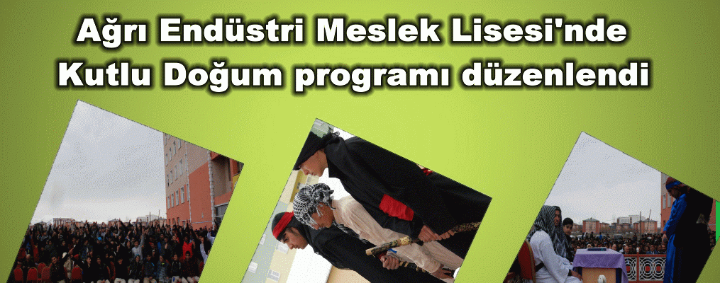 Ağrı Endüstri Meslek Lisesi'nde Kutlu Doğum programı düzenlendi