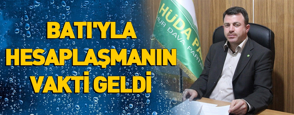 Batı'yla hesaplaşmanın vakti geldi