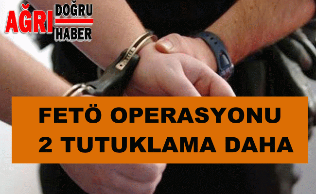 FETÖ Operasyonu 2 kişi tutuklandı