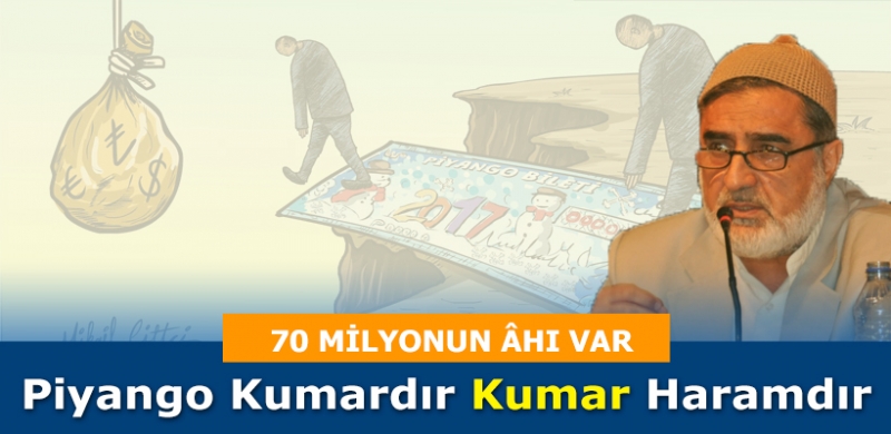 Piyango Kumardır Kumar Haramdır