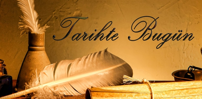 TARİHTE BUGÜN: 27 AĞUSTOS