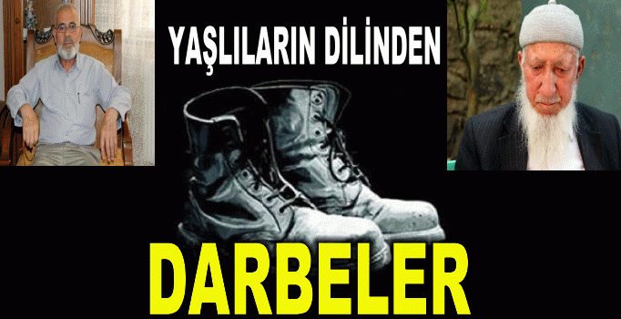YAŞLILARIN DİLİNDEN DARBELER